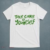 Take Care Of Yourself Positive Quote T-Shirt thumb 5