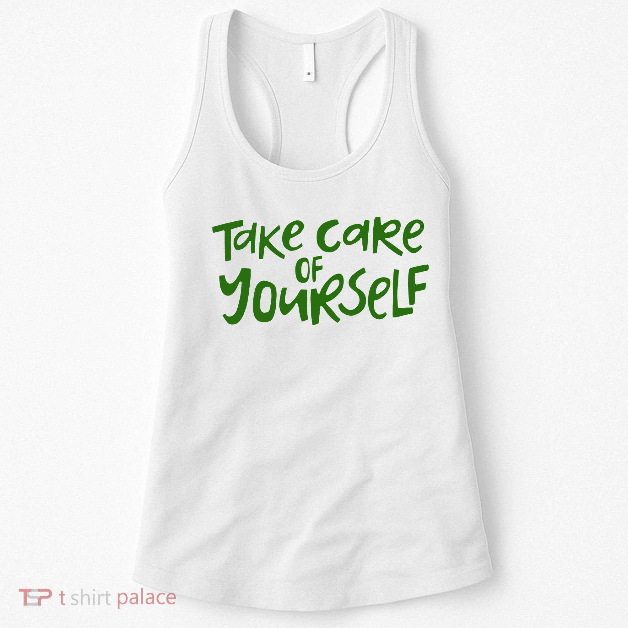 Take Care Of Yourself Positive Quote Women's Tank Top
