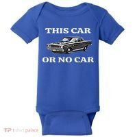 This Car Or No Car The Original Classic Baby Bodysuit thumb 0