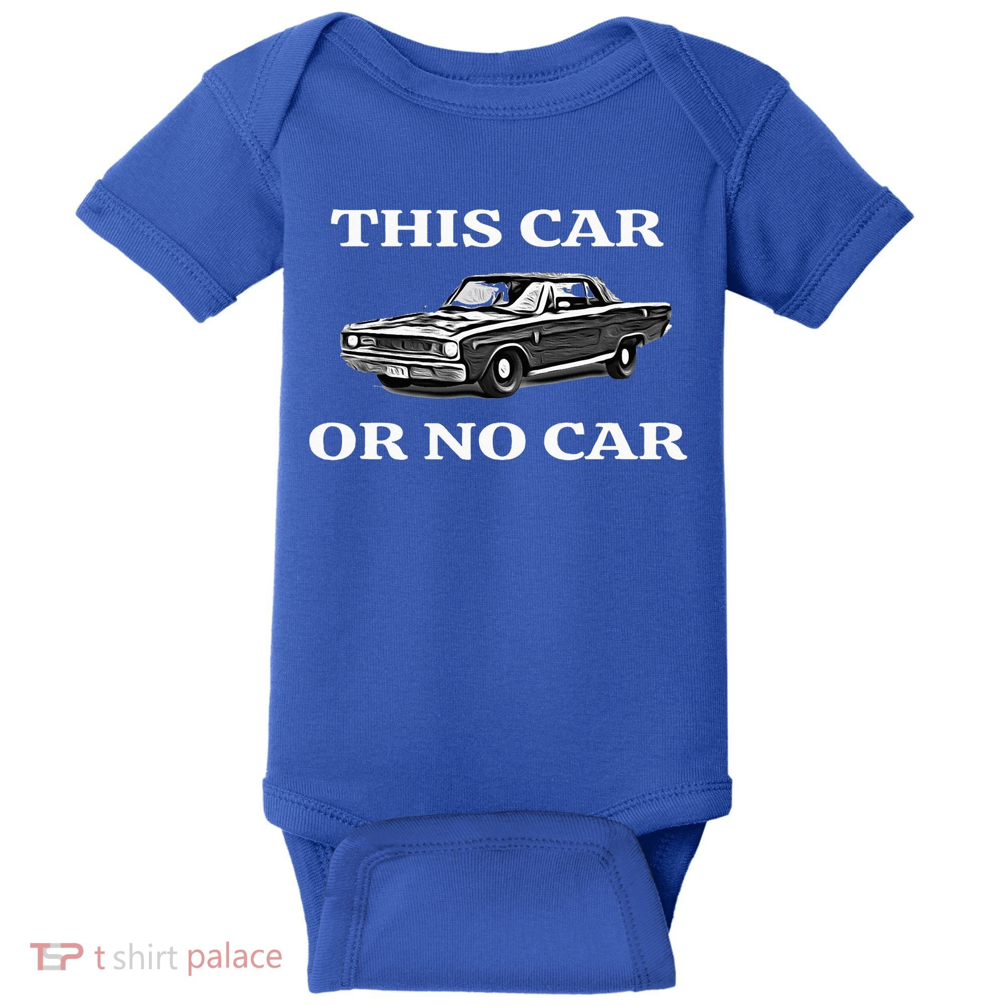 This Car Or No Car The Original Classic Baby Bodysuit