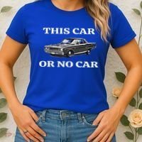 This Car Or No Car The Original Classic Women's T-Shirt thumb 2