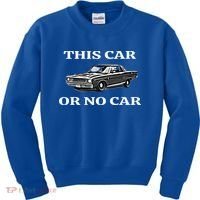 This Car Or No Car The Original Classic Kids Sweatshirt thumb 0