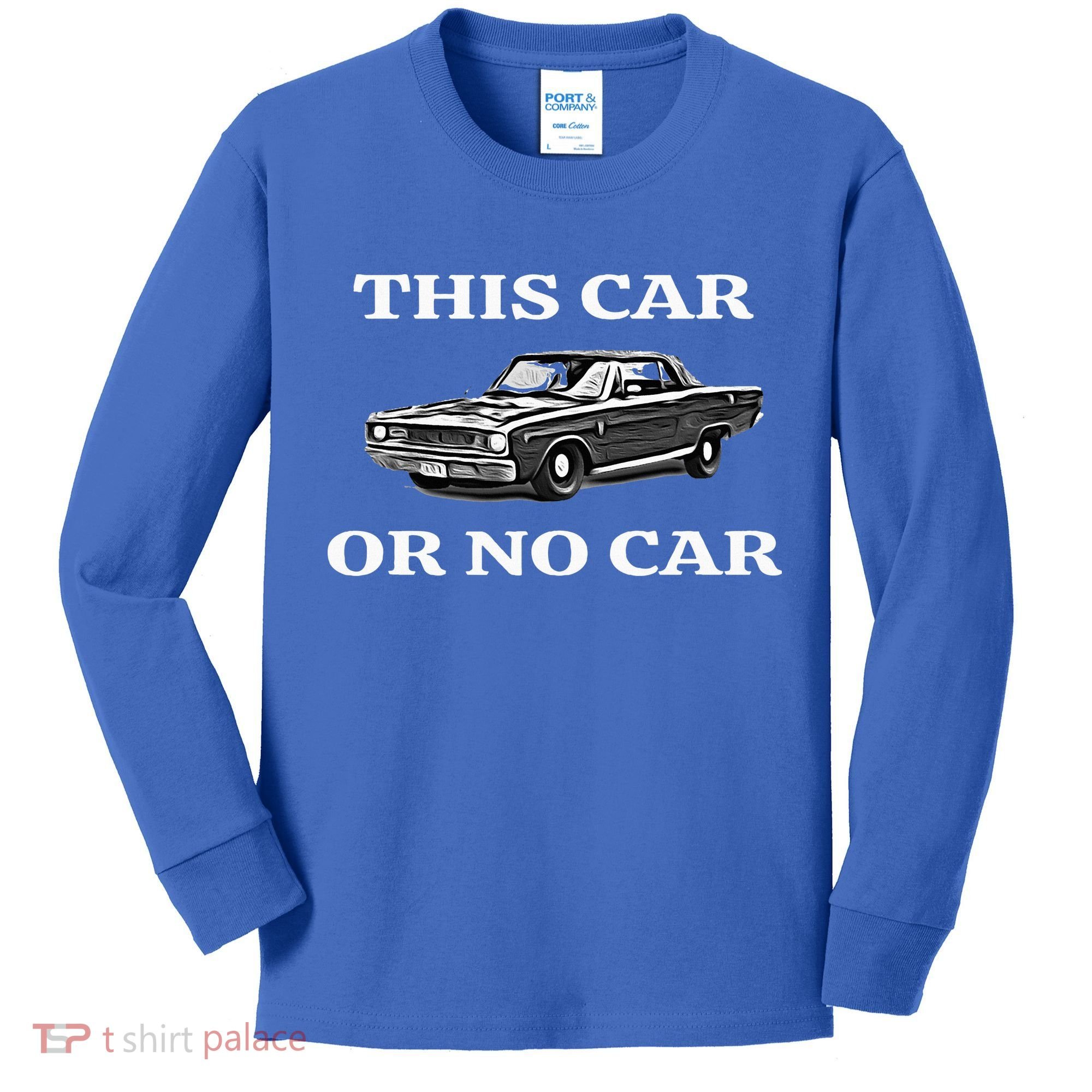 This Car Or No Car The Original Classic Kids Long Sleeve Shirt