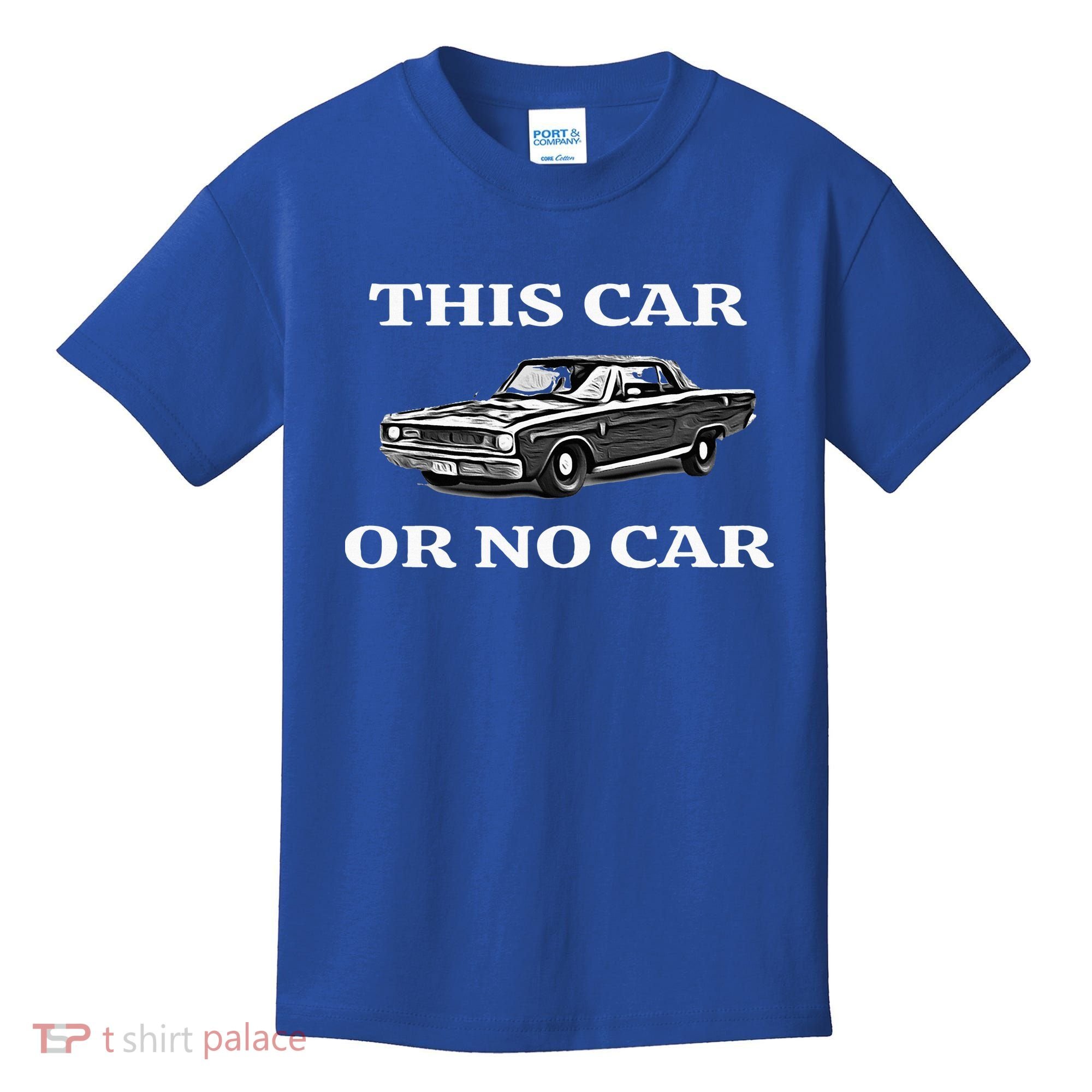 This Car Or No Car The Original Classic Kids T-Shirt