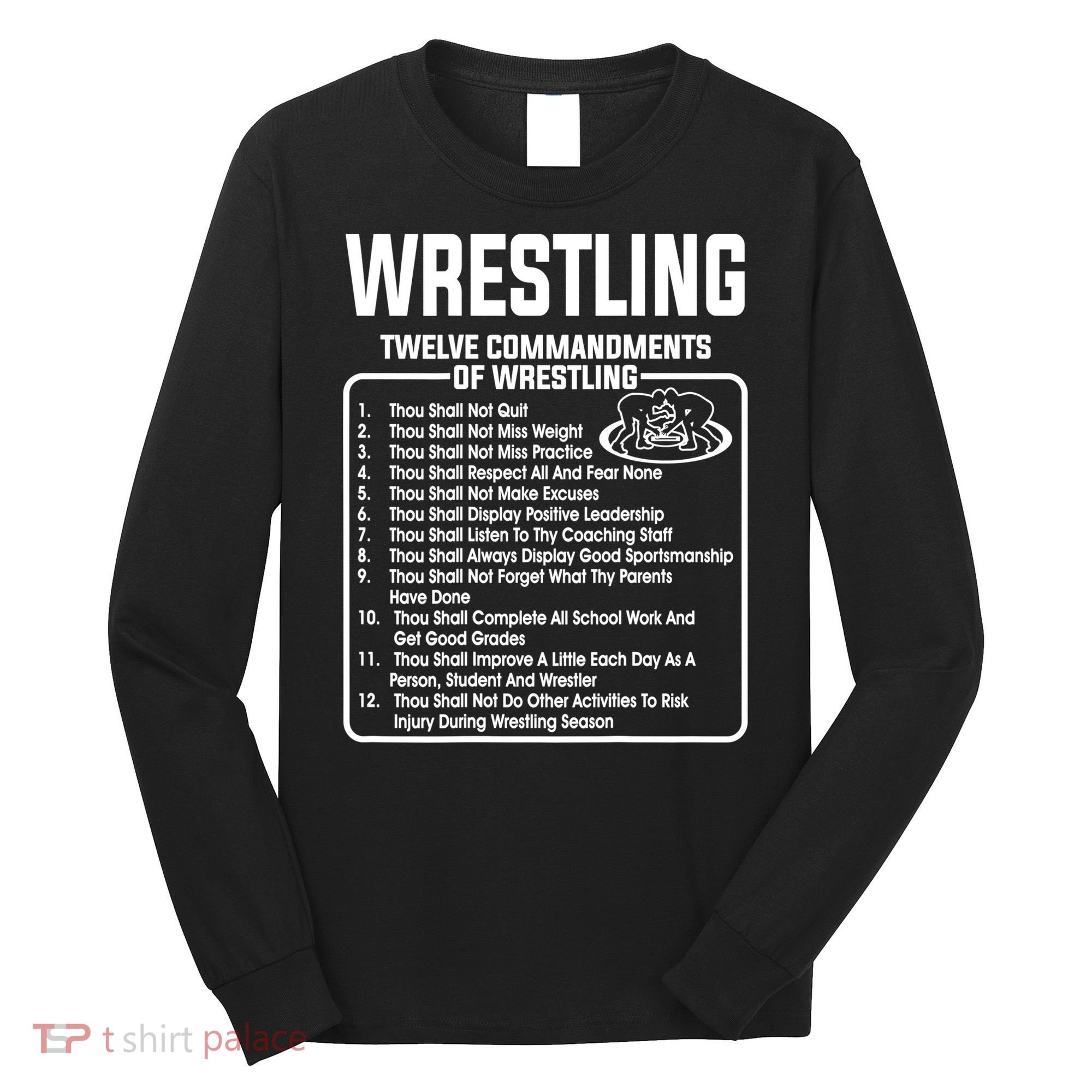 Twelve Commandments Of Wrestling TShirt Long Sleeve Shirt