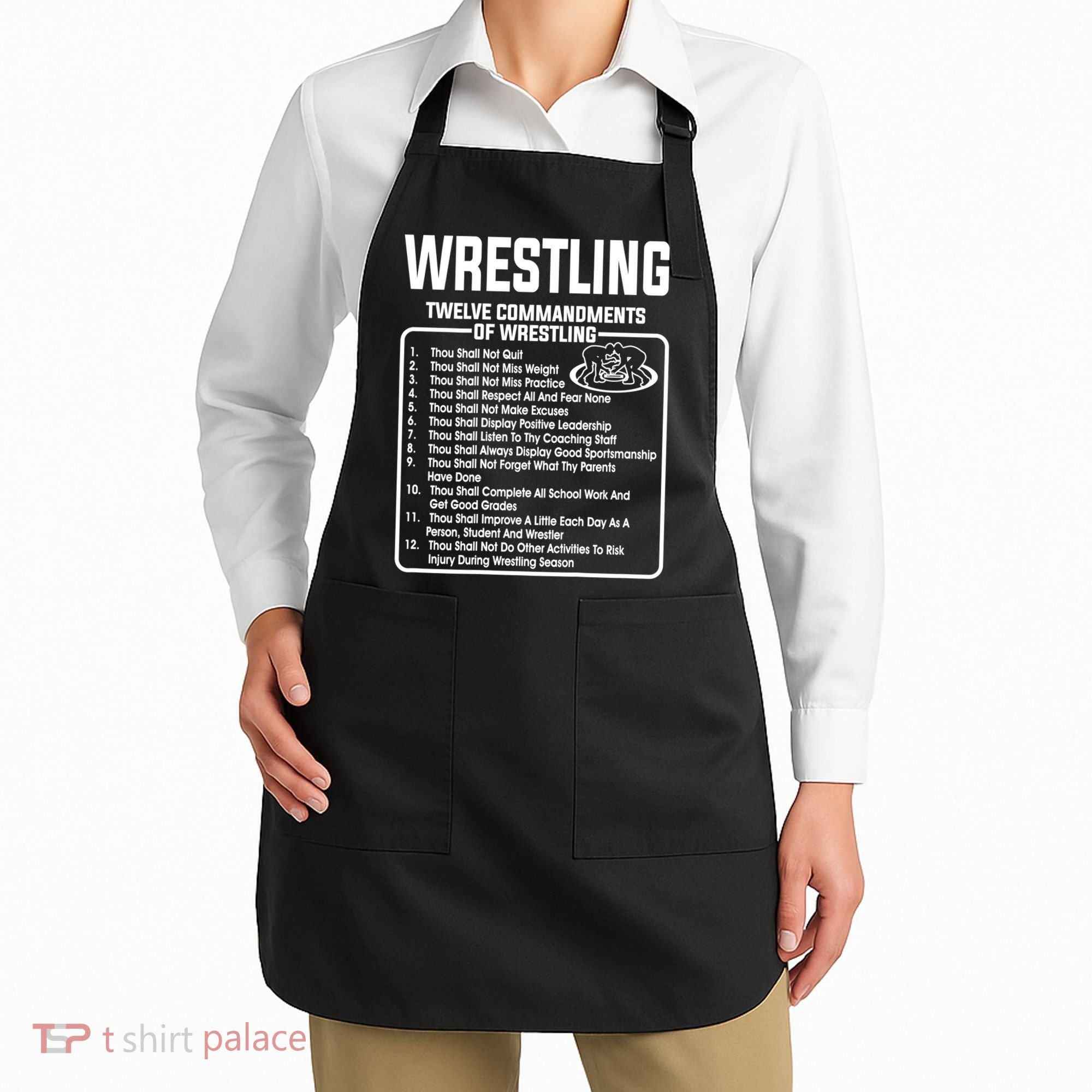 Twelve Commandments Of Wrestling TShirt Apron