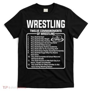 Twelve Commandments Of Wrestling TShirt T-Shirt