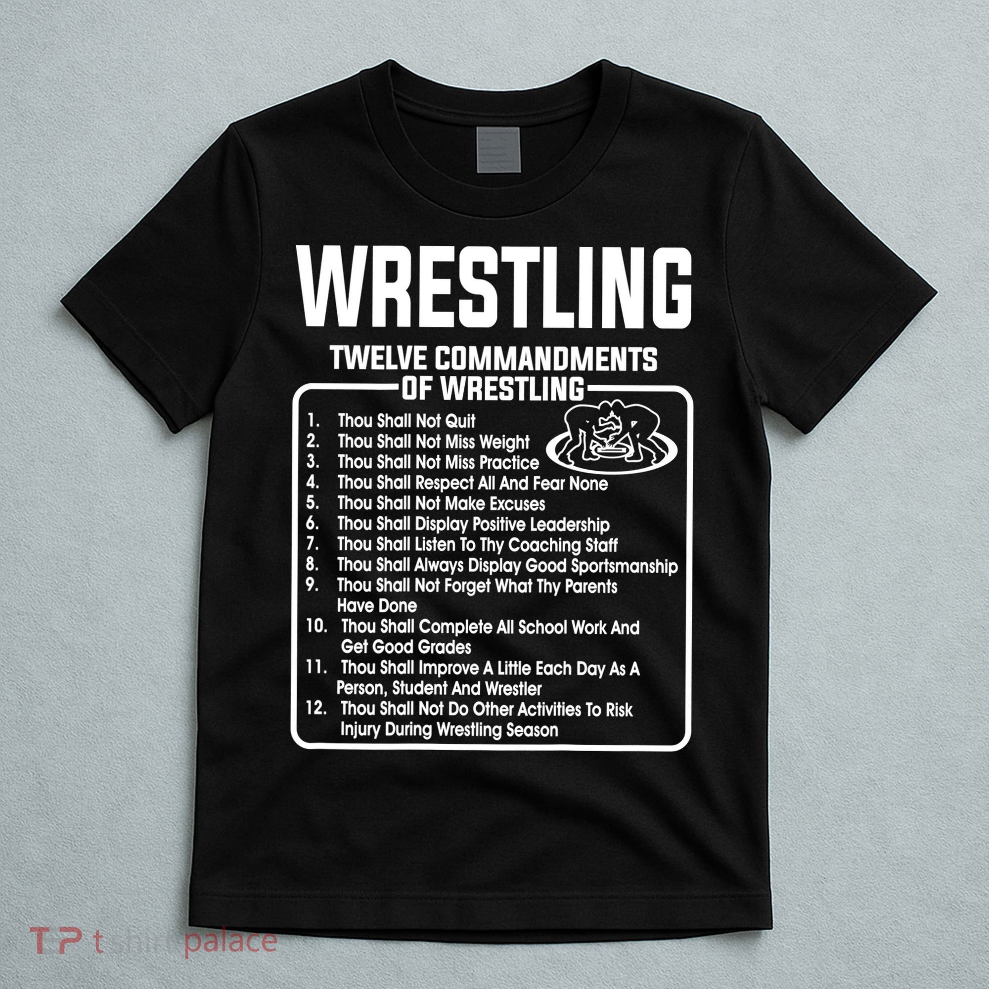 Twelve Commandments Of Wrestling TShirt T-Shirt