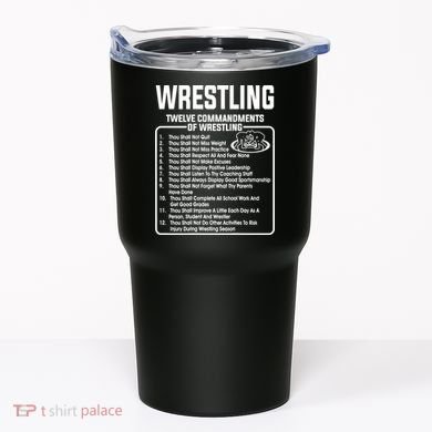 Twelve Commandments Of Wrestling TShirt Tumbler