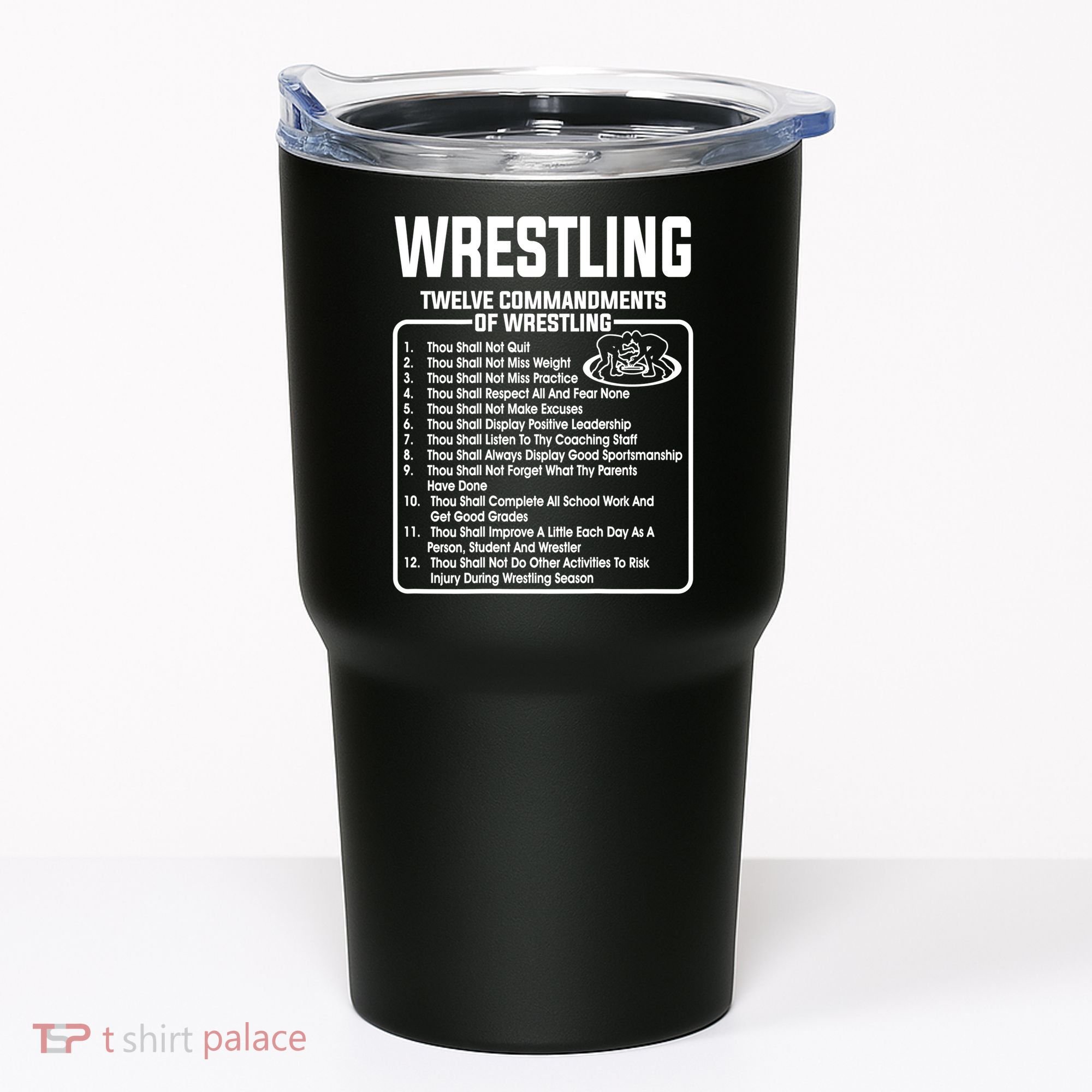 Twelve Commandments Of Wrestling TShirt Tumbler