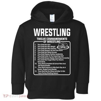 Twelve Commandments Of Wrestling TShirt Toddler Hoodie