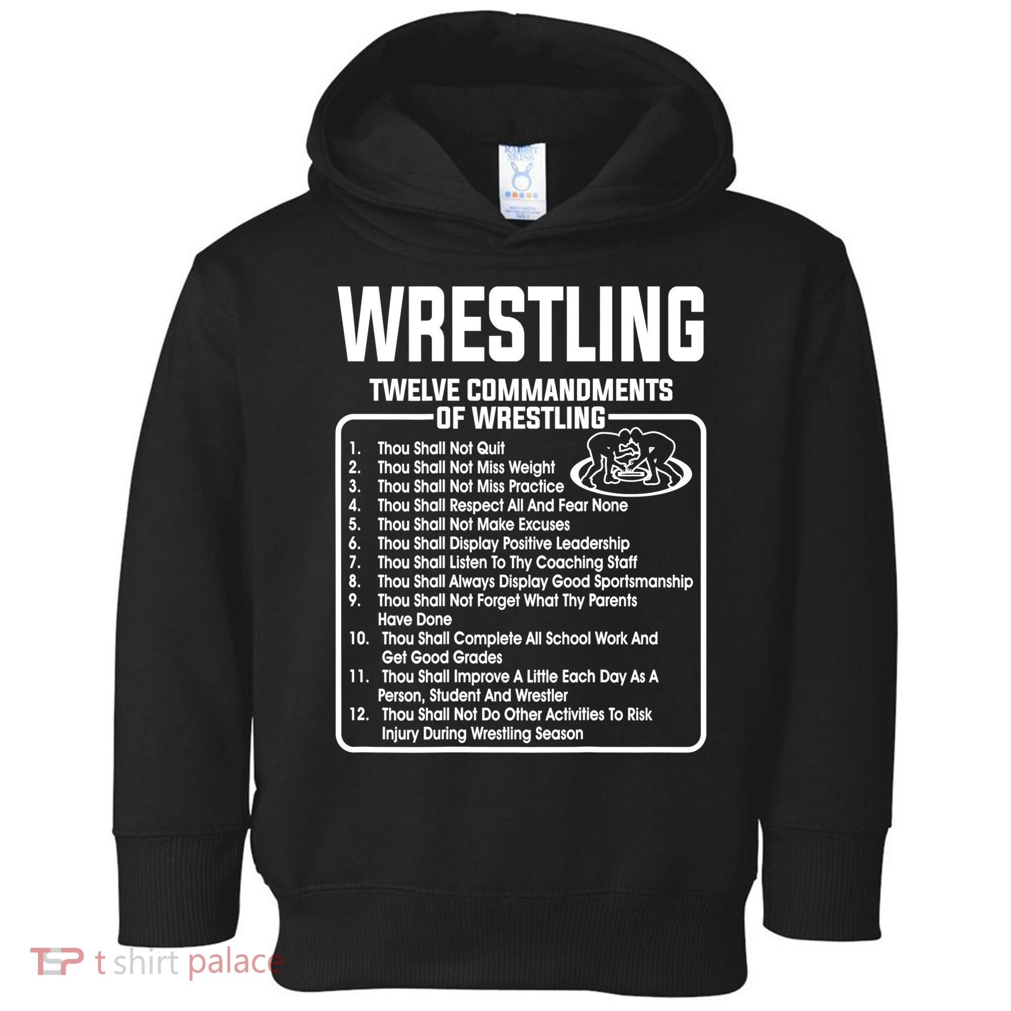 Twelve Commandments Of Wrestling TShirt Toddler Hoodie