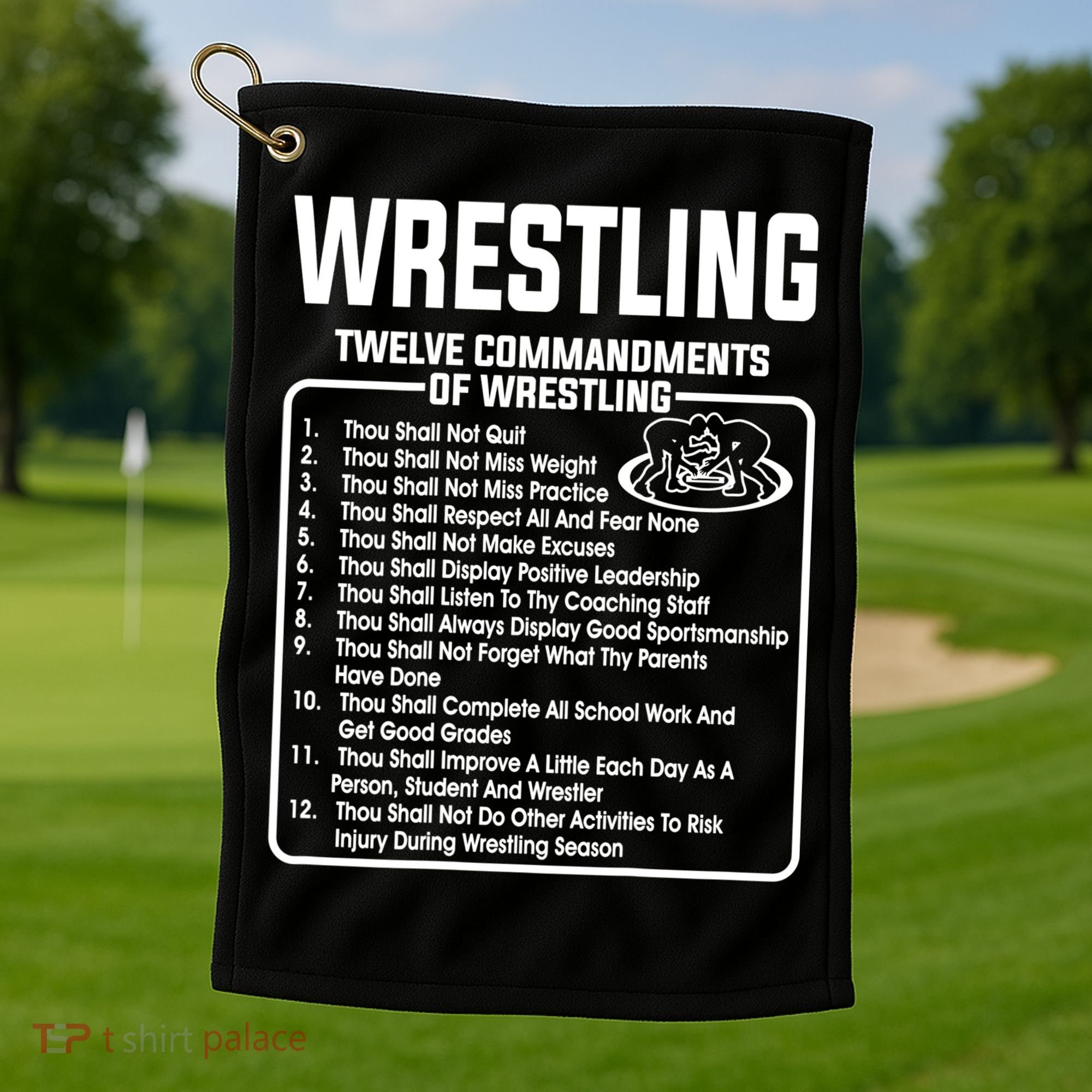 Twelve Commandments Of Wrestling TShirt Golf Towel