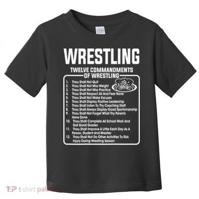 Twelve Commandments Of Wrestling TShirt Toddler T-Shirt