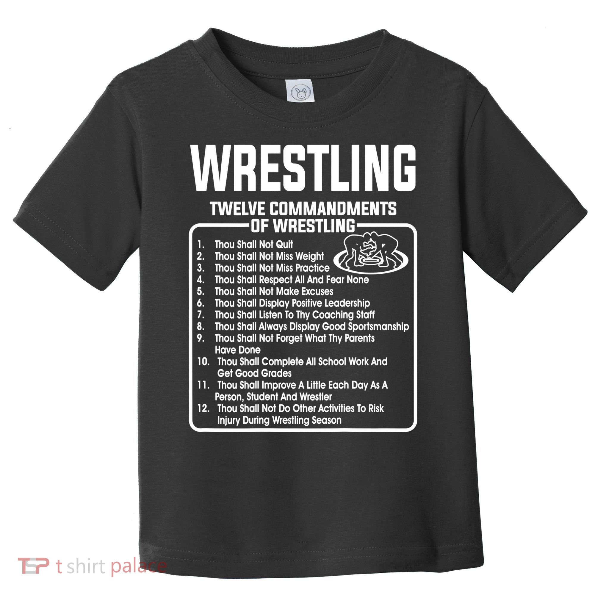 Twelve Commandments Of Wrestling TShirt Toddler T-Shirt