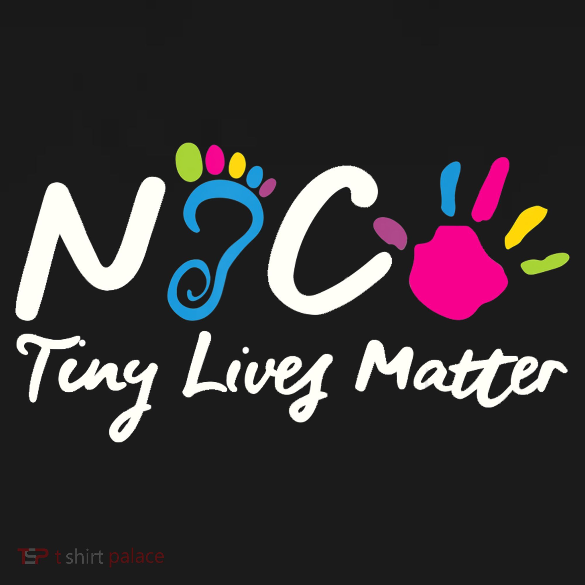 Taking Care Of Tiny Lives Neonatal NICU Nurse Gift TShirt Toddler T-Shirt