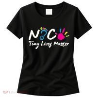 Taking Care Of Tiny Lives Neonatal NICU Nurse Gift TShirt Women's T-Shirt thumb 0