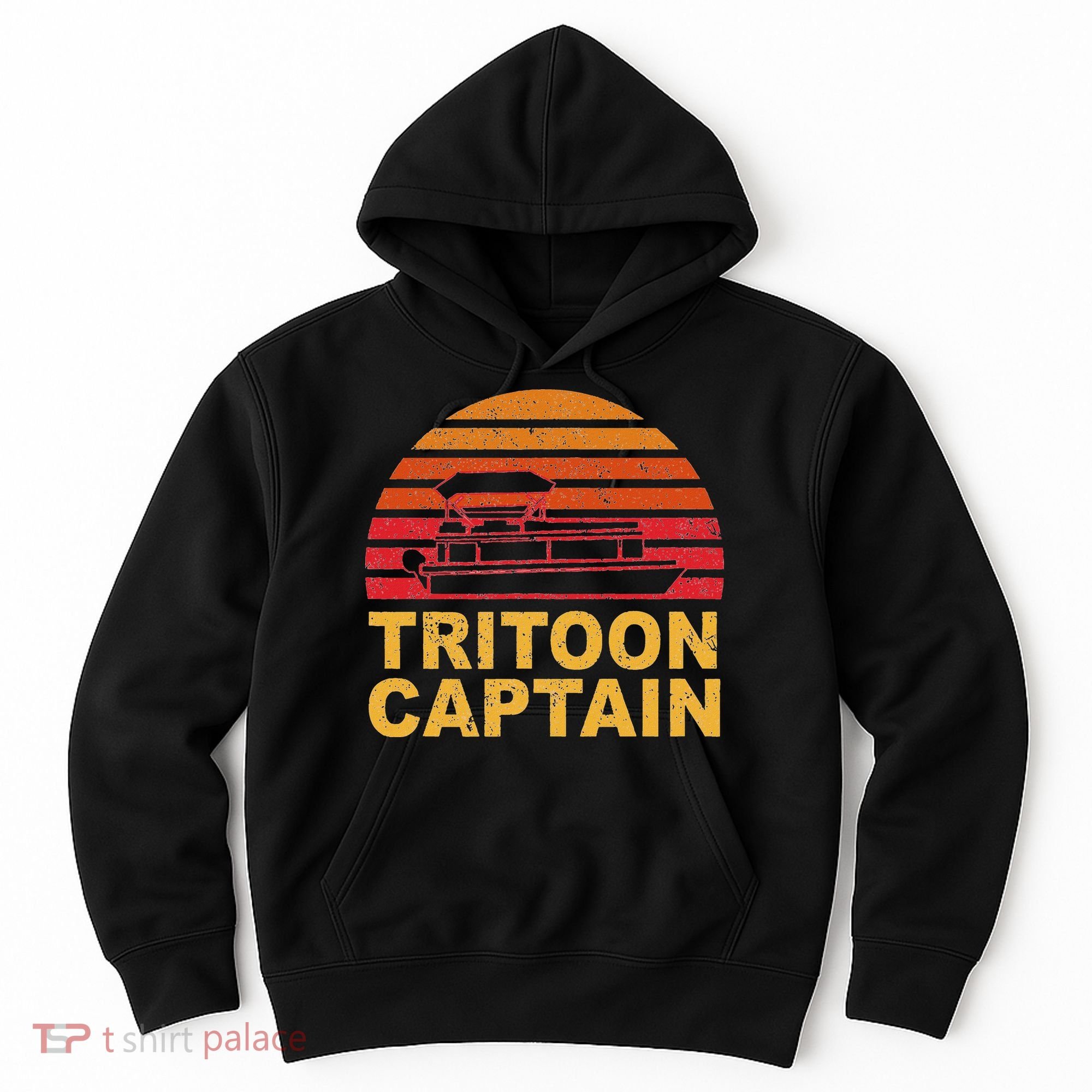 Tritoon Captain Pontoon Captain Tri Toon Boating Hoodie