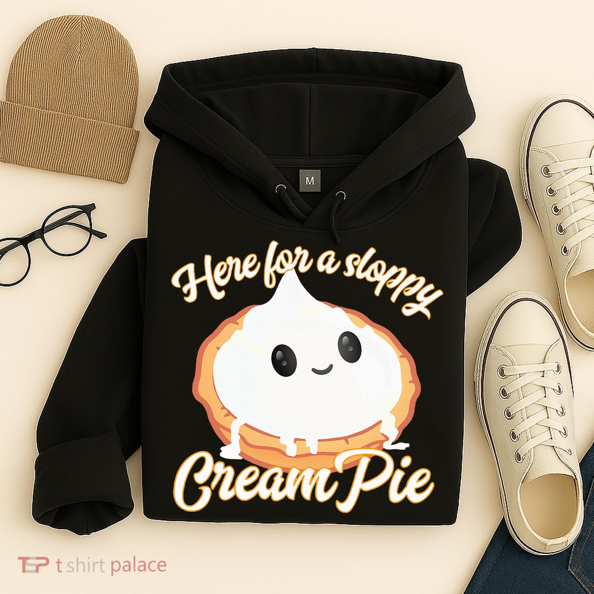 Thanksgiving Cream Pie Here For The Sloppy Creampie Hoodie
