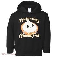 Thanksgiving Cream Pie Here For The Sloppy Creampie Toddler Hoodie thumb 0