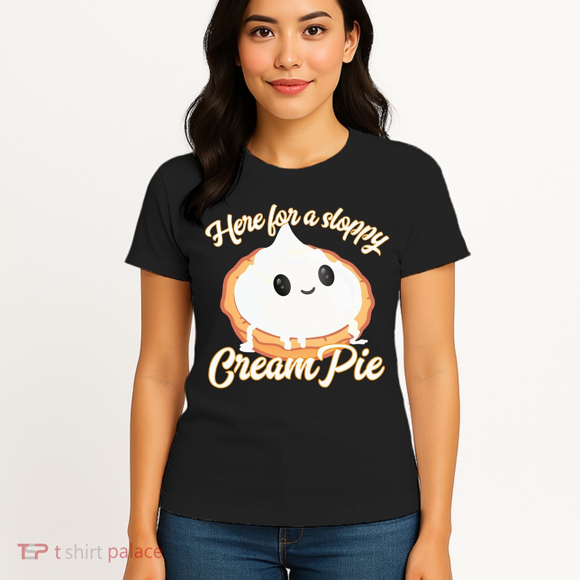 Thanksgiving Cream Pie Here For The Sloppy Creampie Women's T-Shirt