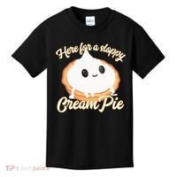 Thanksgiving Cream Pie Here For The Sloppy Creampie Kids T-Shirt thumb 0