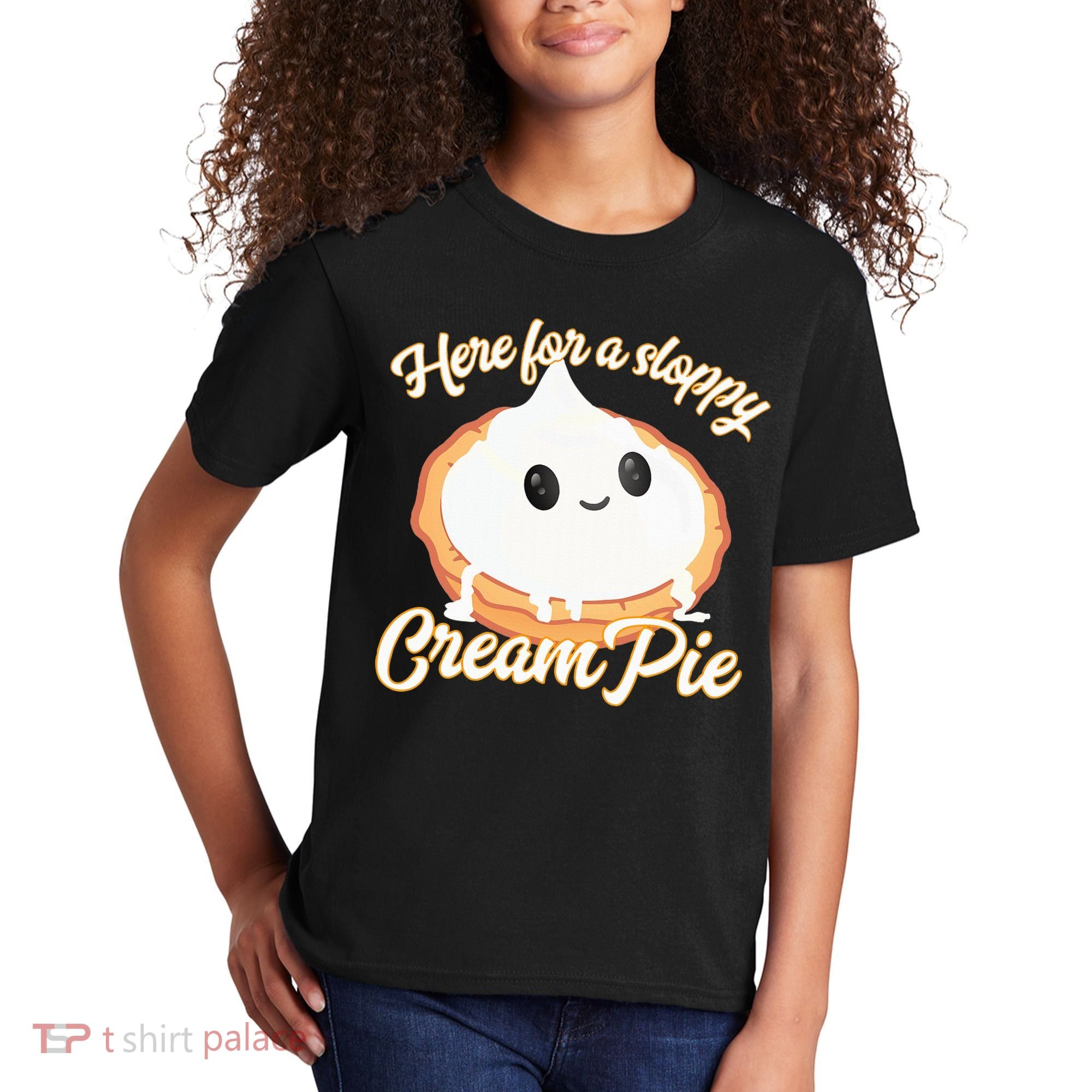 Thanksgiving Cream Pie Here For The Sloppy Creampie Kids T-Shirt