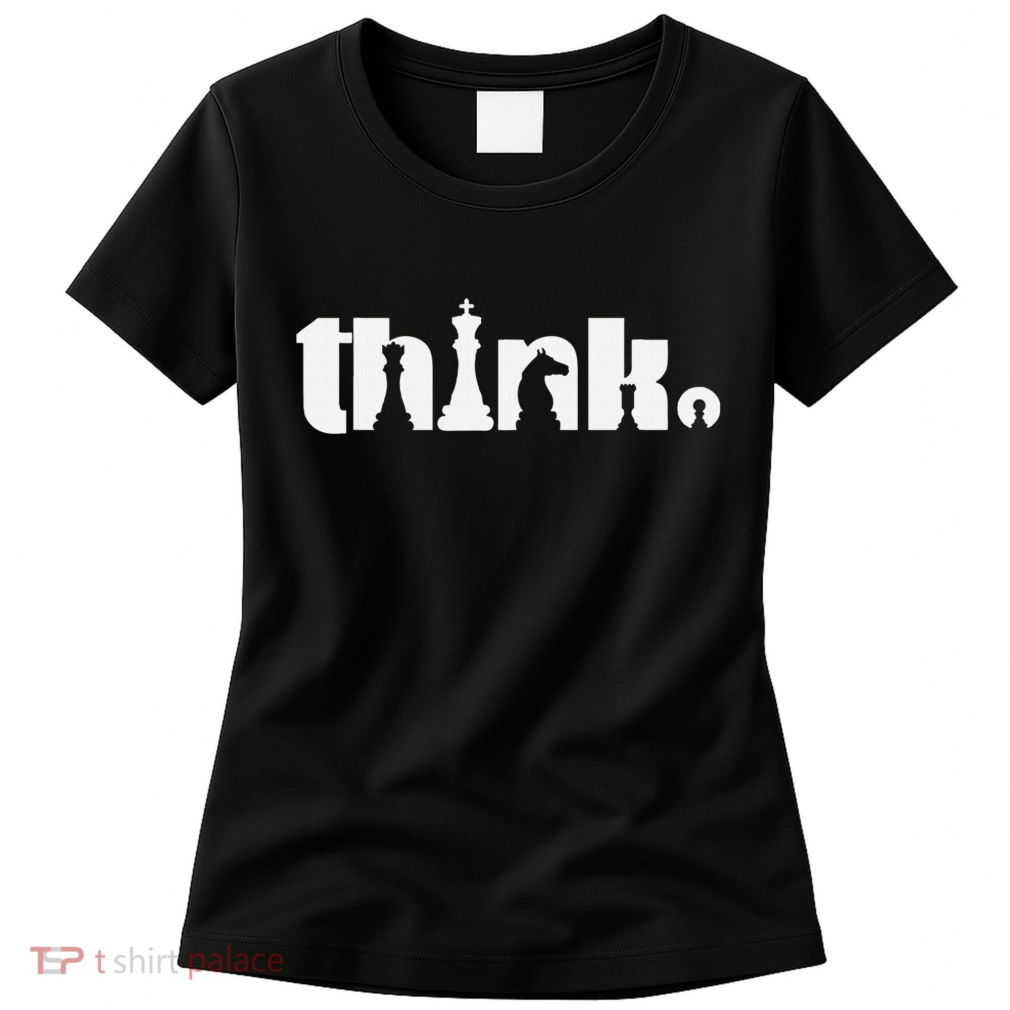 Think Chess Player Chess Game Women's T-Shirt