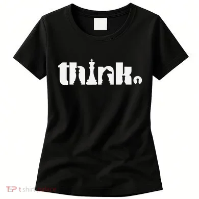 Think Chess Player Chess Game Women's T-Shirt