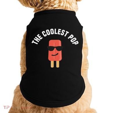 The Coolest Pop Dad Fathers Day Gift Doggie Tank