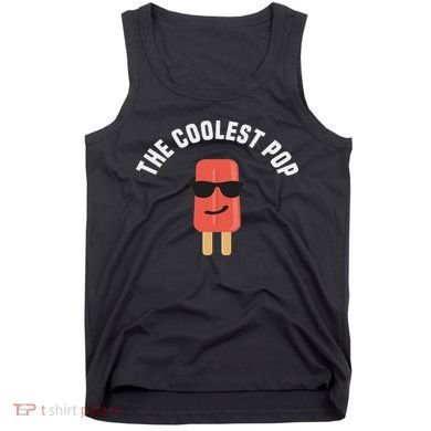 The Coolest Pop Dad Fathers Day Gift Tank Top