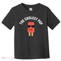 The Coolest Pop Dad Fathers Day Gift Toddler T-Shirt thumb 0