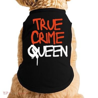 True Crime Queen Doggie Tank