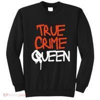 True Crime Queen Sweatshirt thumb 0