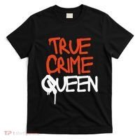 True Crime Queen T-Shirt thumb 0