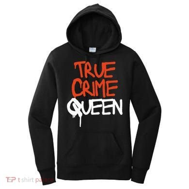True Crime Queen Women's Hoodie