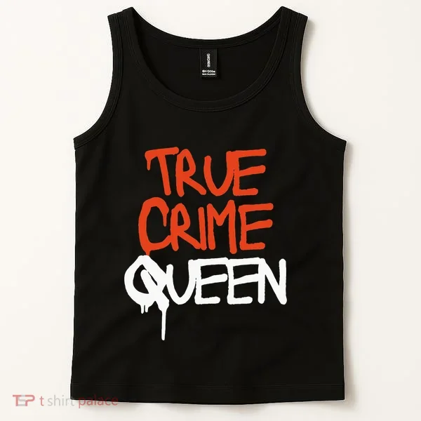 True Crime Queen Tank Top