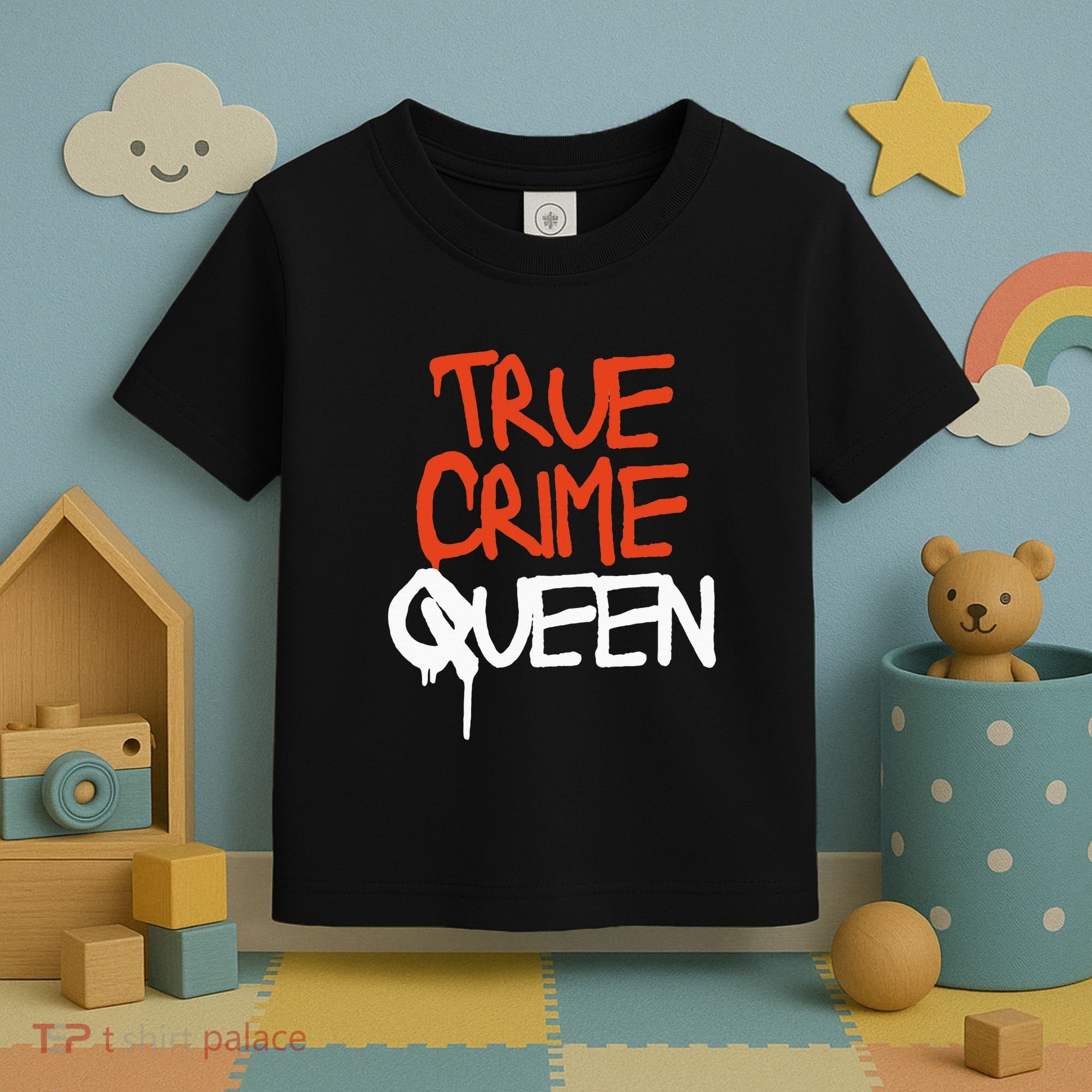 True Crime Queen Toddler T-Shirt