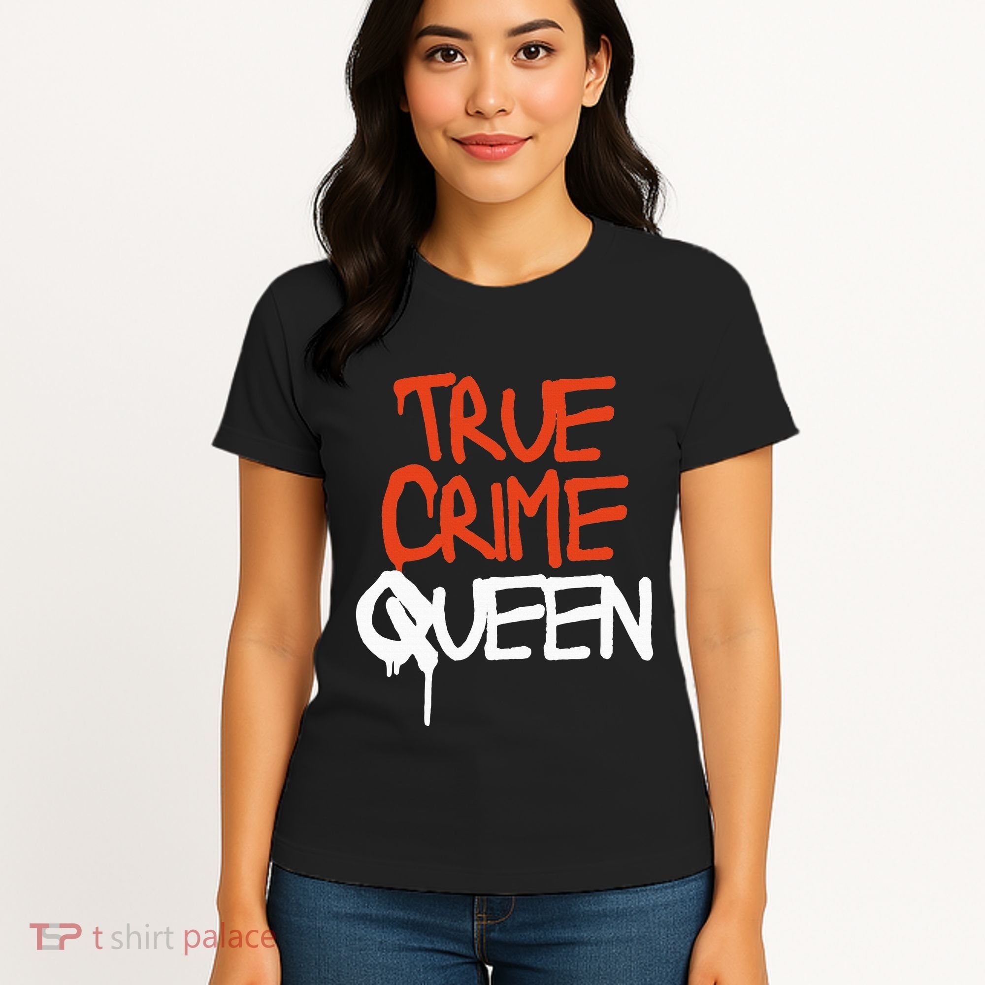 True Crime Queen Women's T-Shirt