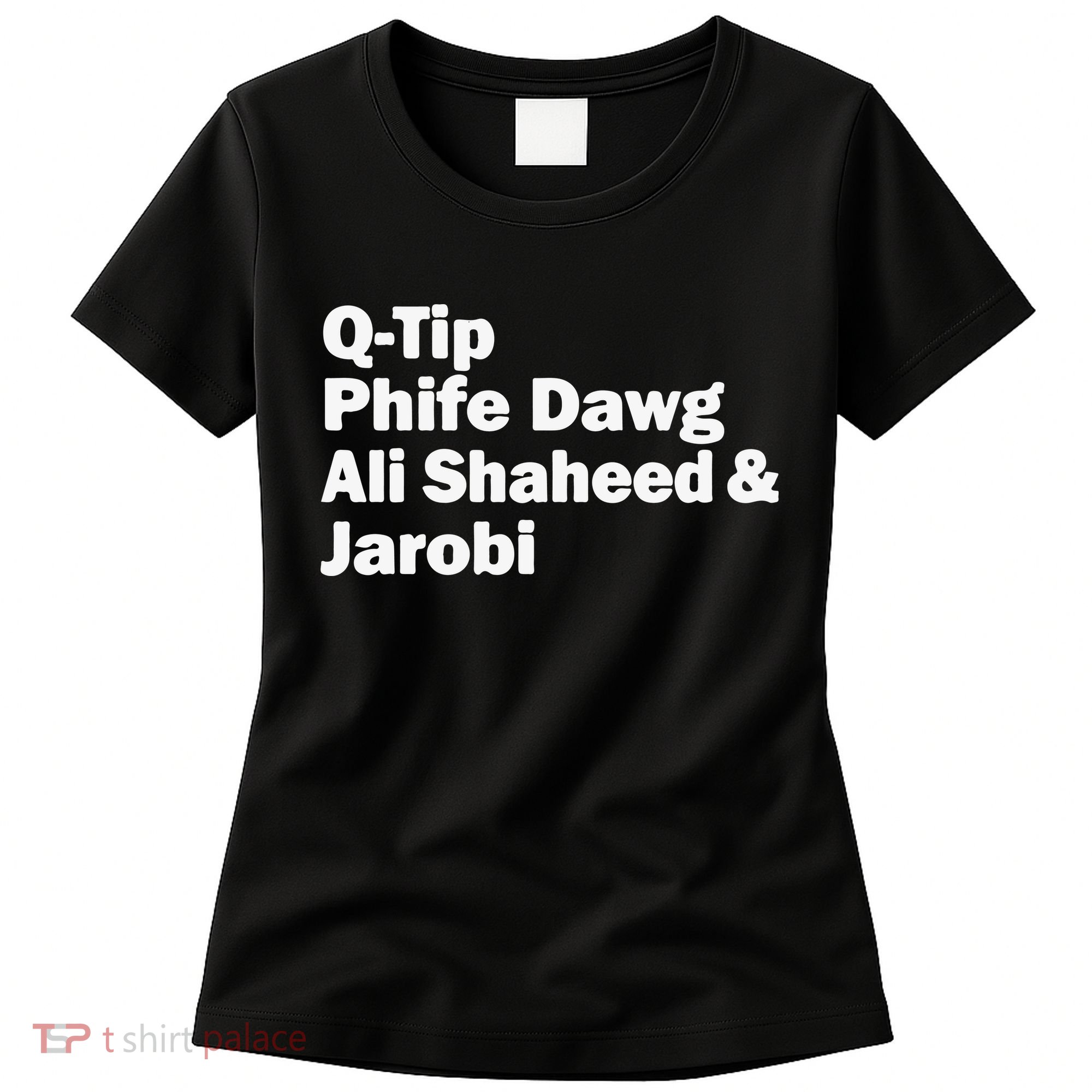 TRIBE CALLED QUEST NAMES Women's T-Shirt