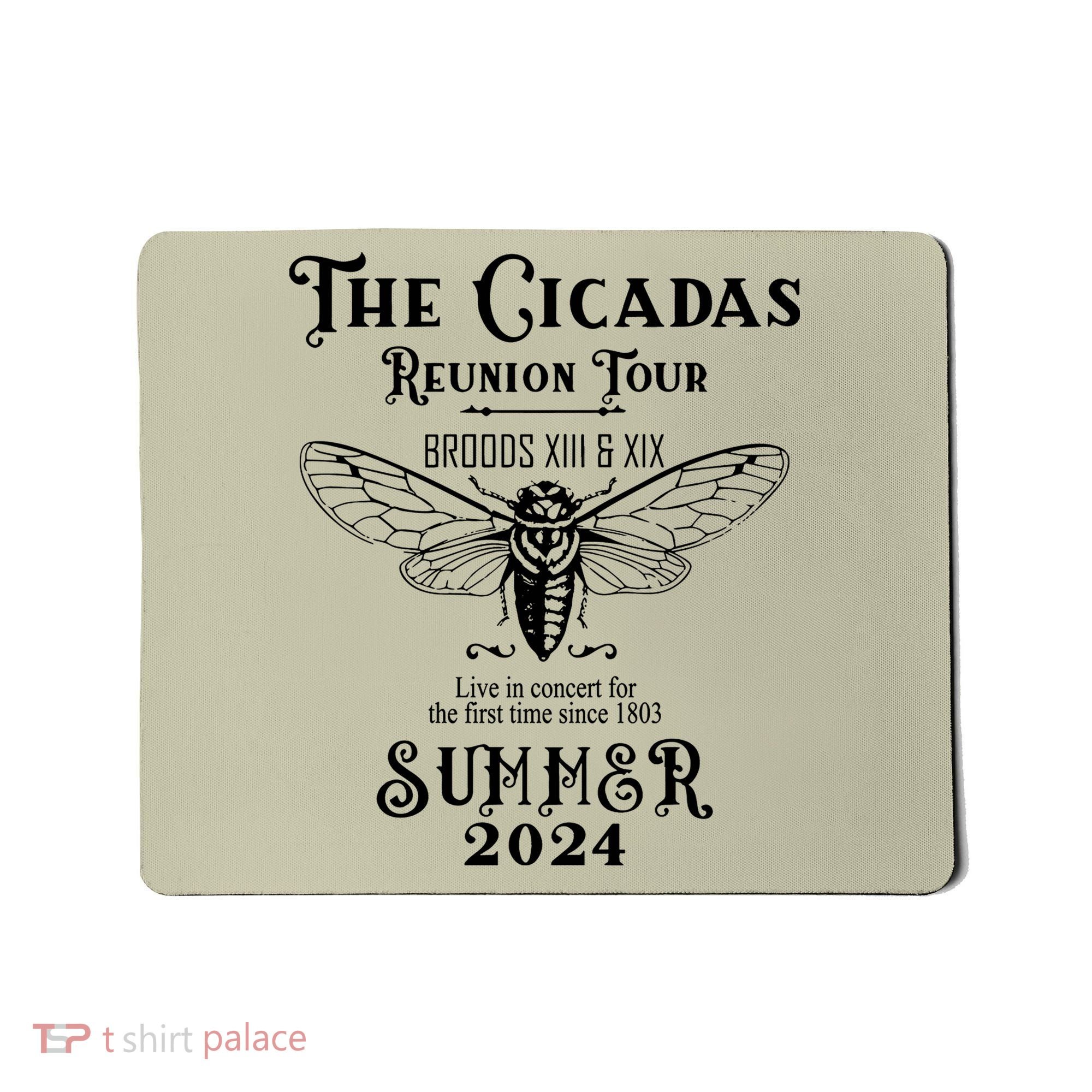 The Cicadas Reunion Summer 2024 Mousepad