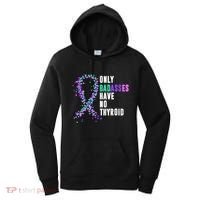 Thyroid Cancer Ribbon Thyroidectomy Removal Surgery Badasses Great Gift Women's Hoodie thumb 0