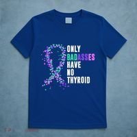 Thyroid Cancer Ribbon Thyroidectomy Removal Surgery Badasses Great Gift T-Shirt thumb 5