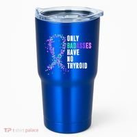 Thyroid Cancer Ribbon Thyroidectomy Removal Surgery Badasses Great Gift Tumbler thumb 0