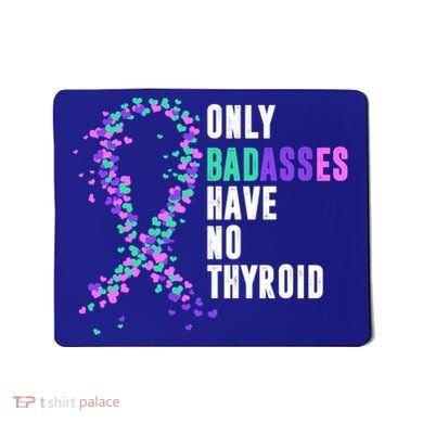 Thyroid Cancer Ribbon Thyroidectomy Removal Surgery Badasses Great Gift Mousepad