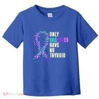 Thyroid Cancer Ribbon Thyroidectomy Removal Surgery Badasses Great Gift Toddler T-Shirt thumb 0