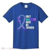 Thyroid Cancer Ribbon Thyroidectomy Removal Surgery Badasses Great Gift Kids T-Shirt thumb 0
