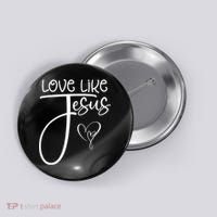 Trendy Christian Religious Love Like Jesus Button thumb 0