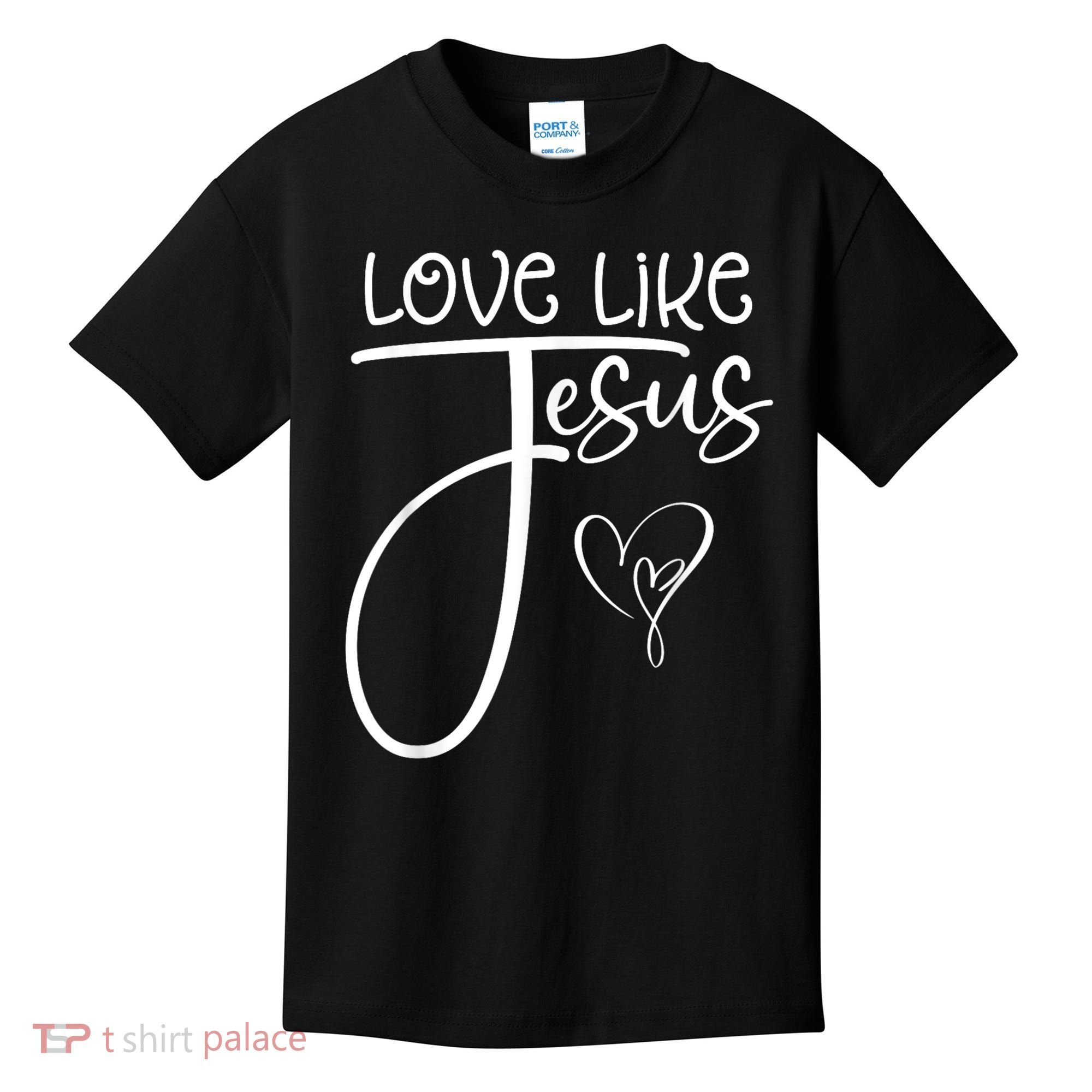 Trendy Christian Religious Love Like Jesus Kids T-Shirt