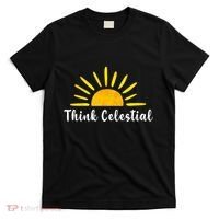 Think Celestial Retro Sunshine Quoes T-Shirt thumb 0